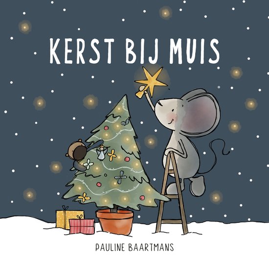 Thuis bij Muis, Kerst bij Muis - Pauline Baartmans