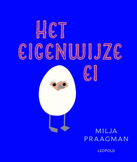 Het eigenwijze ei Milja Praagman
