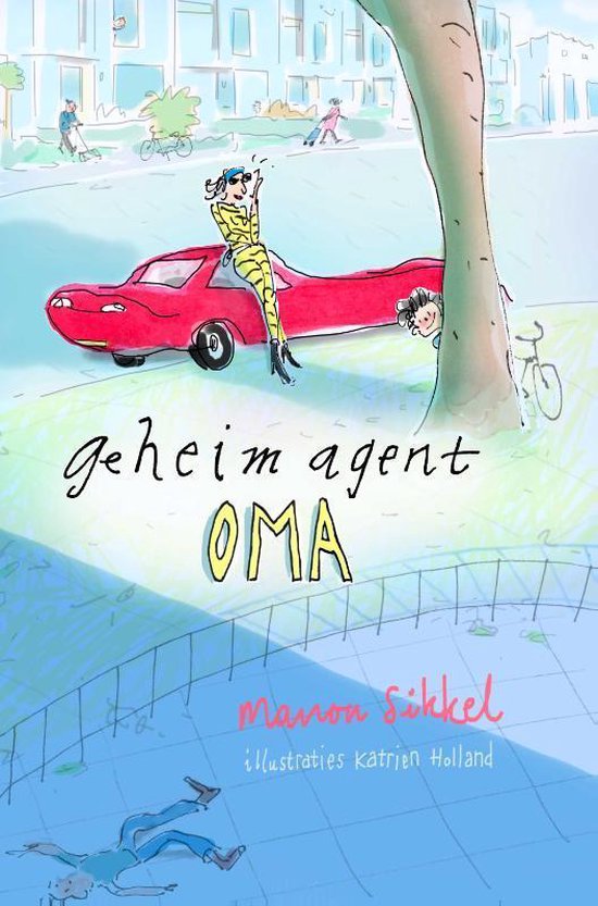 Geheim agent oma - Manon Sikkel